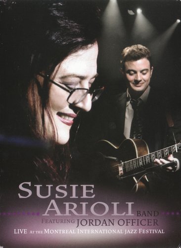 Susie Arioli Band - Live at the Montreal International Jazz Festival (2006)