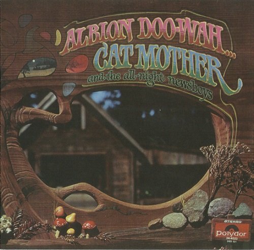 Cat Mother And The All Night Newsboys - Albion Doo Wah (Reissue) (1970/2013)