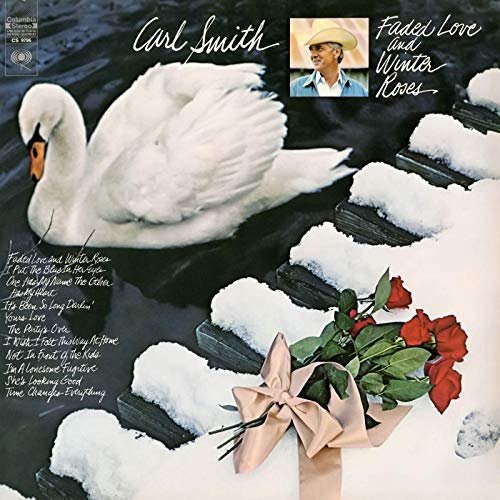 Carl Smith - Faded Love and Winter Roses (1969/2019) Hi Res