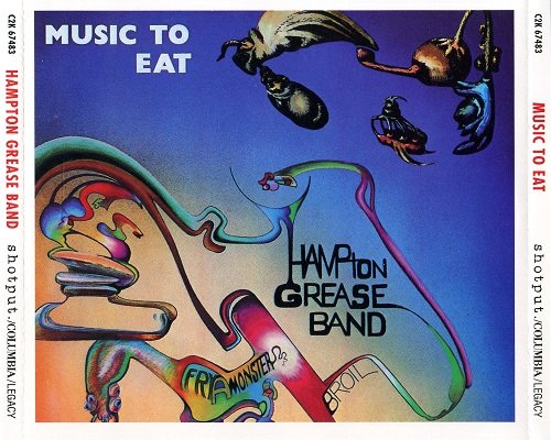 Hampton Grease Band - Music To Eat (Reissue) (1971/1996)