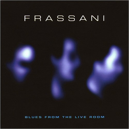 Luke Frassani - Blues From The Live Room (2019)