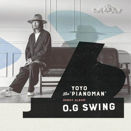 YoYo the "Pianoman" - O.G. Swing (2018)