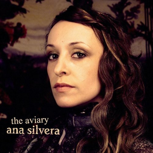 Ana Silvera - The Aviary (2012)