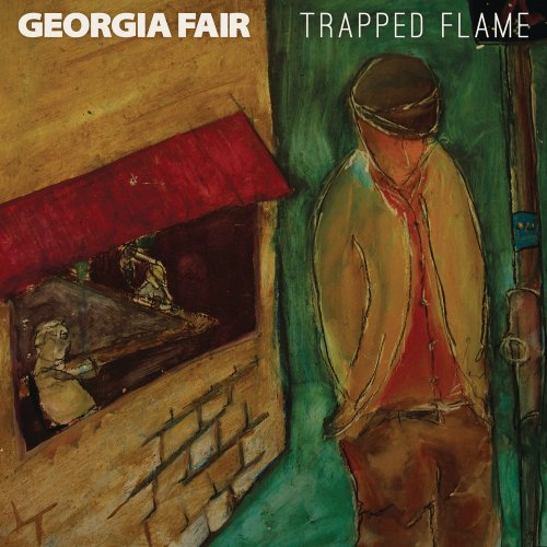 Georgia Fair - Trapped Flame (2013) [Hi-Res]