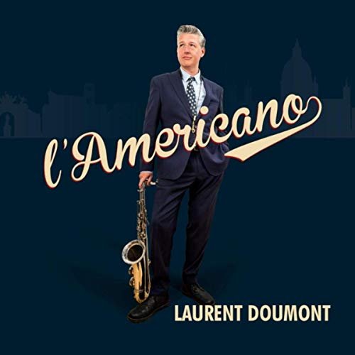 Laurent Doumont - l'Americano (2019)