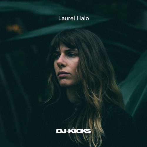Laurel Halo - DJ-Kicks (2019)