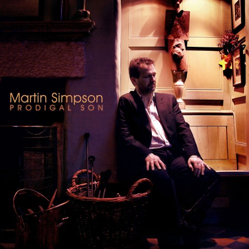 Martin Simpson - Prodigal Son (Remastered) (2019)