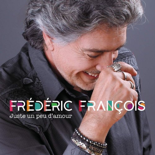 Frédéric François - Juste un peu d'amour (2019)