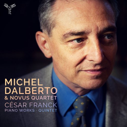 Novus Quartet & Michel Dalberto - César Franck: Piano Works & Quintet (2019) [Hi-Res]