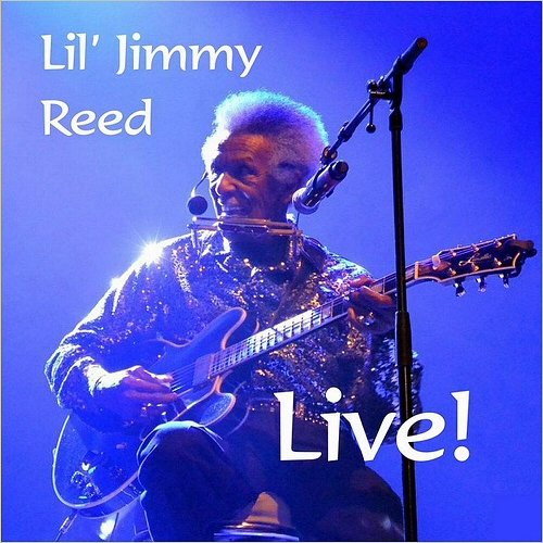 Lil' Jimmy Reed - Live! (2019)