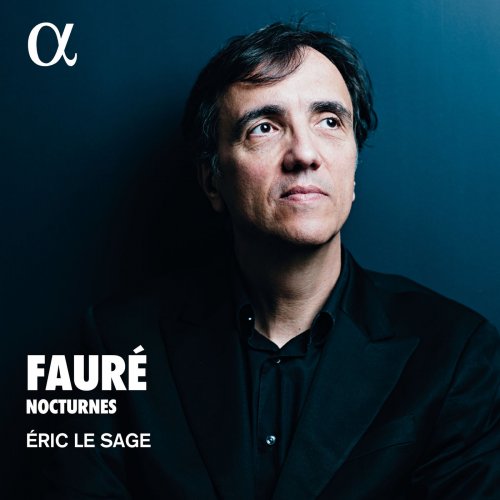 Eric Le Sage - Fauré: Nocturnes (2019) [Hi-Res]
