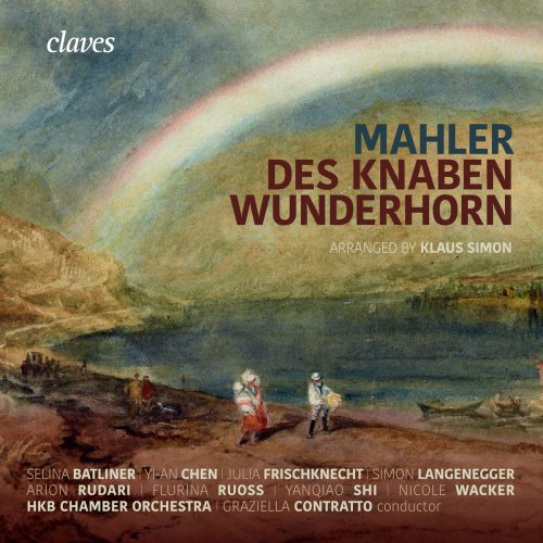 Graziella Contratto - Mahler: Des Knaben Wunderhorn (2019)