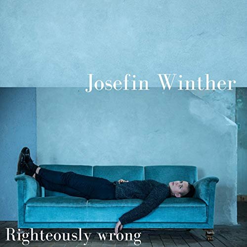 Josefin Winther - Righteously Wrong (2018) Hi Res