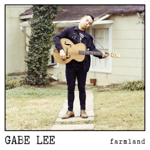 Gabe Lee - Farmland (2019)