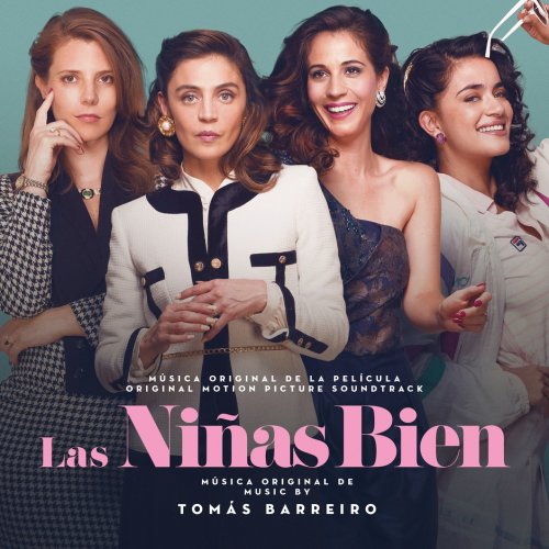 Tomás Barreiro - Las Ninas Bien (Original Motion Picture Soundtrack) (2019) [Hi-Res]