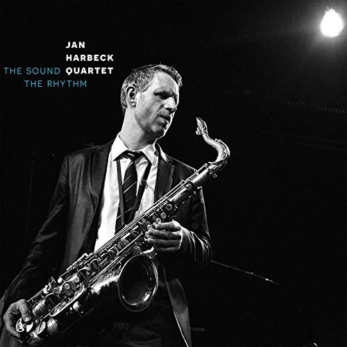 Jan Harbeck Quartet - The Sound the Rhythm (2019)
