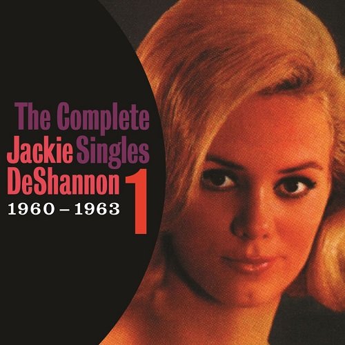 Jackie DeShannon - The Complete Singles, Vol.1 (1960-1963) & Vol.2 (1964-1967) (Reissue, Remastered) (2013)