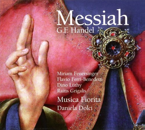 Musica Fiorita & Daniela Dolci - Handel: Messiah (2016)