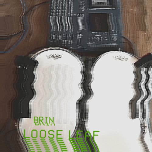 Brin - Loose Leaf (2019)