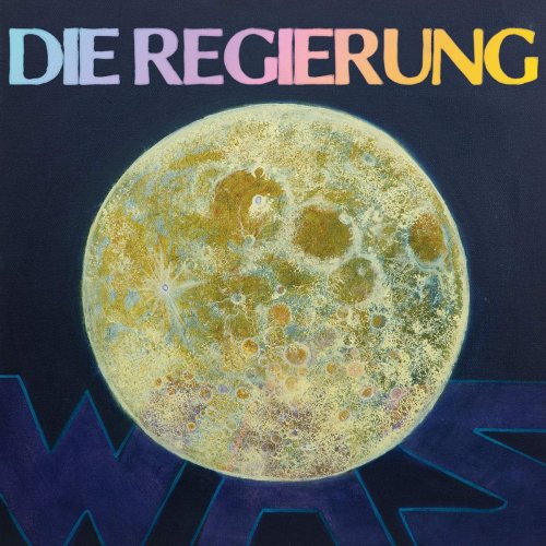 Die Regierung - Was (2019)