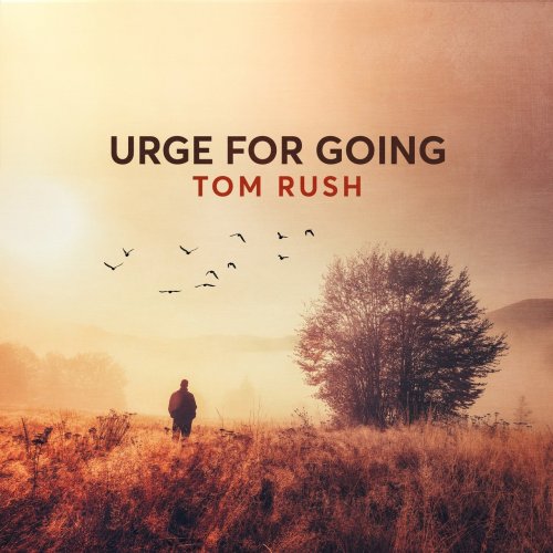 Tom Rush - Urge For Going (2018)