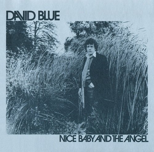 David Blue - Nice Baby And The Angel (Reissue) (1973/2006)