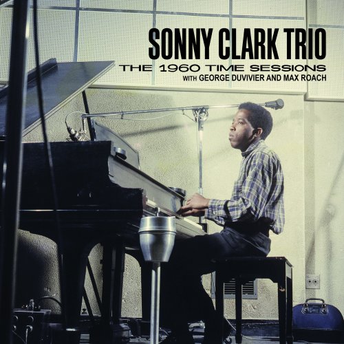 Sonny Clark Trio - The 1960 Time Sessions (2018)