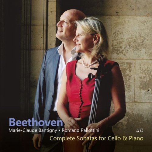 Marie-Claude Bantigny & Romano Pallottini - Beethoven: Complete Sonatas for Cello & Piano (2019) [Hi-Res]