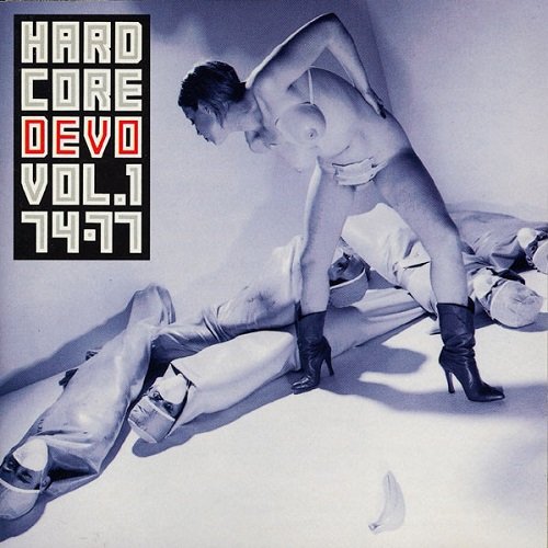 Devo - Hardcore Devo, Vol. 1-2 (Reissue) (1974-77/1990-91)