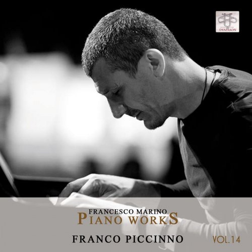 Franco Piccinno - Francesco Marino: Piano Works, Vol. 14 (2019)