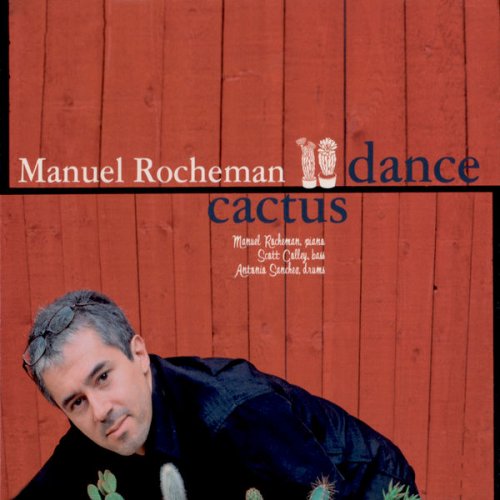 Manuel Rocheman - Cactus Dance (2007)