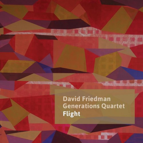 David Friedman Generations Quartet - Flight (2019)