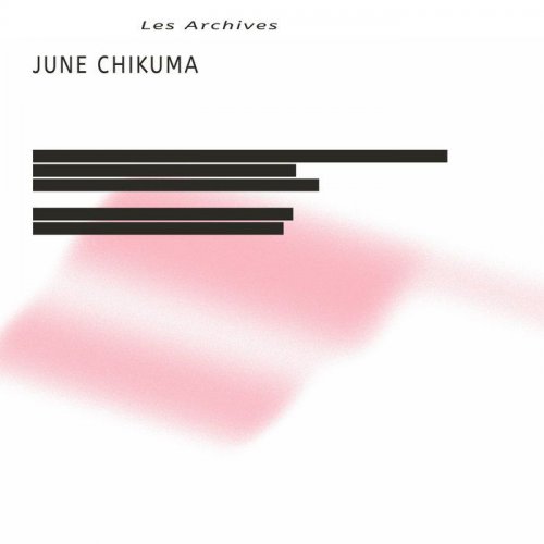 June Chikuma - Les Archives (2019)