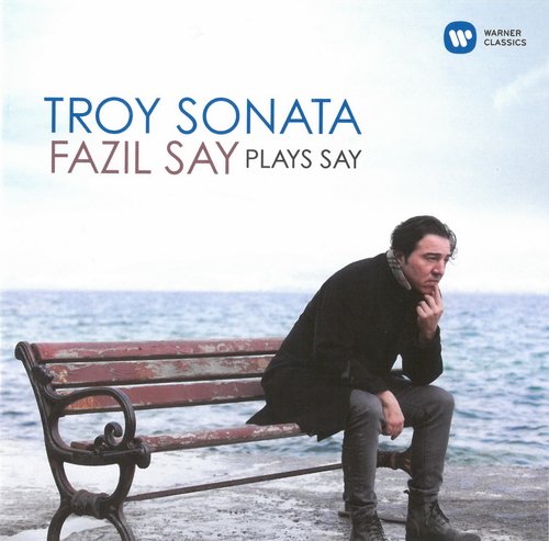 Fazil Say - Troy Sonata: Fazil Say plays Say (2019) CD-Rip