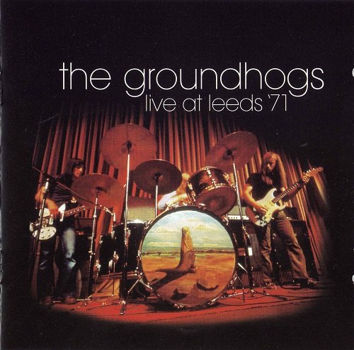 Groundhogs - Live At Leeds '71 (Reissue, Remastered) (1971/2002)