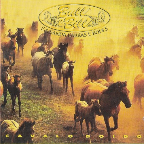 Bull e Bill - Cavalo Doido (2019)