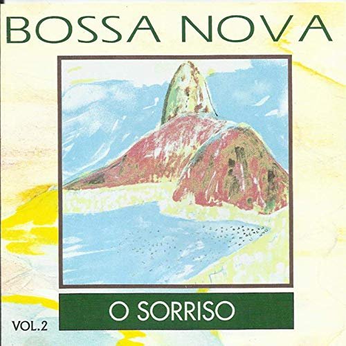 VA - Bossa Nova, Vol. 2: O Sorriso (2019)