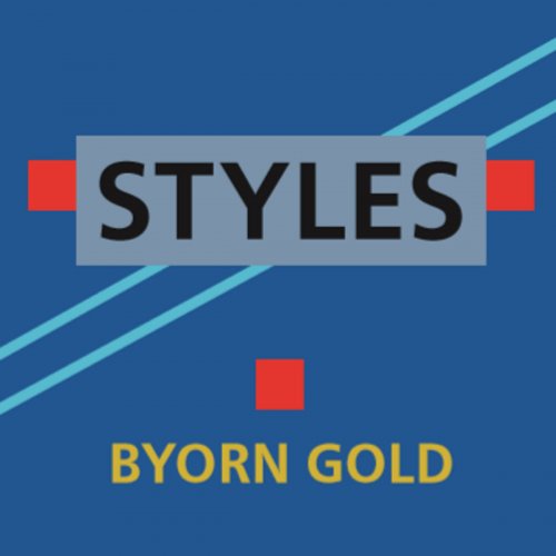 Byorn Gold - Styles (2019)