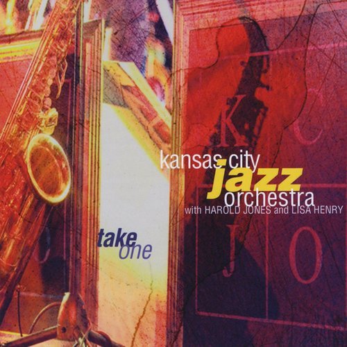 Kansas City Jazz Orchestra - Take One (2005) FLAC