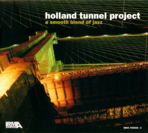 Holland Tunnel Project - A Smooth Blend Of Jazz (1999)