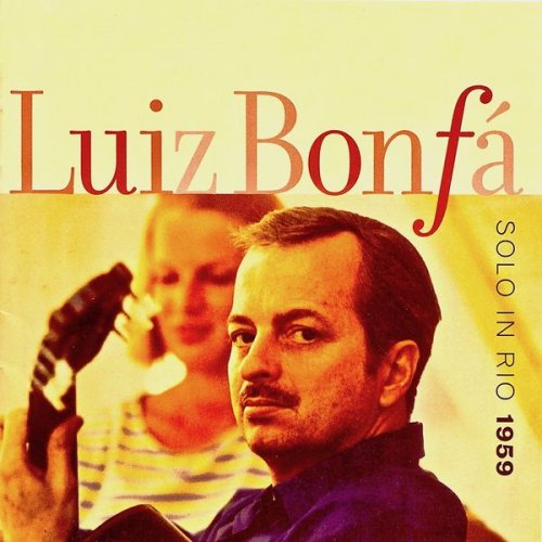 Luiz Bonfa - Solo In Rio (1959/2019) [Hi-Res]