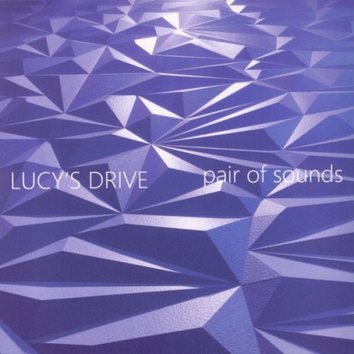 Lucy's Drive - Pair Of Sounds (Blue) (2019)