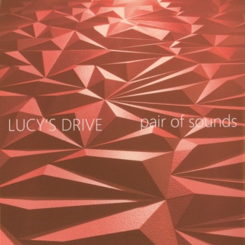 Lucy's Drive - Pair Of Sounds (Red) (2019)