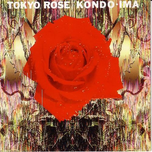 Toshinori Kondo & IMA - Tokyo Rose (1990)
