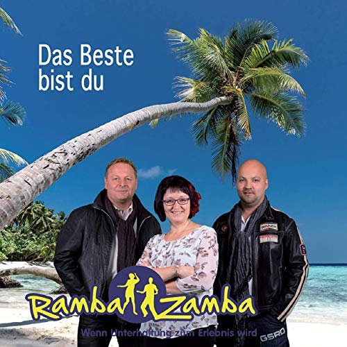 Ramba Zamba - Das Beste bist du (2019)