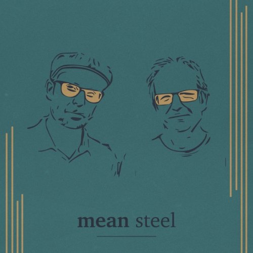 Mean Steel, Ola Asdahl Rokkones & Hans-Urban Andersson - Zwei-Mann-Orchester (2019) [Hi-Res]