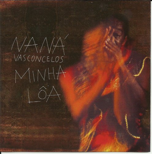 Nana Vasconcelos   - Minha Loa (2002) FLAC