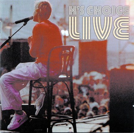 K’s Choice - Live (2001) [SACD]