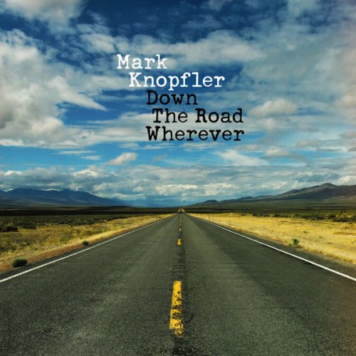 Mark Knopfler - Down The Road Wherever (2018) LP