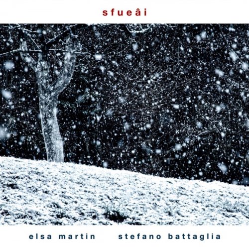 Elsa Martin & Stefano Battaglia - Sfueâi (2019) [Hi-Res]